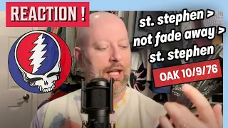 The Grateful Dead - "St. Stephen"/"Not Fade Away"/"St. Stephen" - 10/9/76 - Reaction!