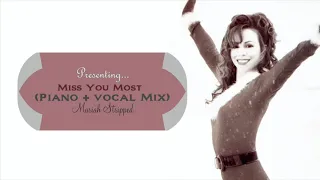 Miss You Most (Piano + Vocal Mix)