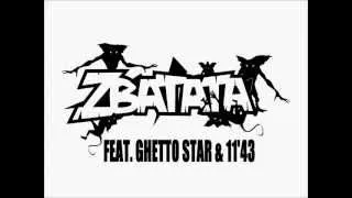 ZBATATA FEAT. GHETTO STAR & 11'43 - MARSEILLE C'EST "HD"