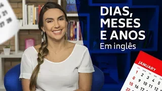 Datas em inglês: os dias, os meses e os anos...