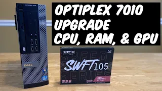 Upgrading Optiplex 7010 Amazing Performance