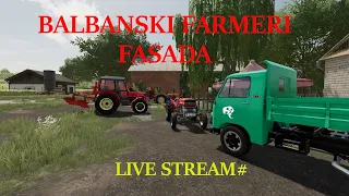 Balkanski farmeri  fasada#Live Farming sim 22