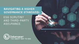 Navigating a Higher Governance Standard: ESG Scrutiny and Third-Party Assurance