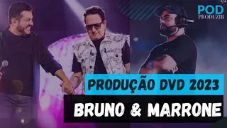 PRODUÇÃO DO DVD BRUNO E MARRONE - REVIV SUA HISTÓRIA (2023)