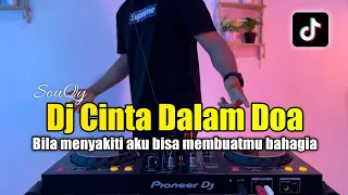 DJ JIKA MENYAKITI AKU BISA MEMBUATMU BAHAGIA TIKTOK - DJ CINTA DALAM DOA 2023