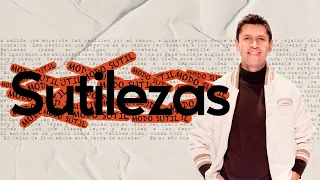 Sutilezas - Carlos Olmos | Prédicas Cristianas