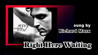 Right Here Waiting / Richard Marx (with Lyrics & 가사 해석, 1989)