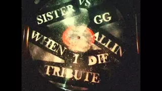 Sister - When I Die (GG Allin Cover)