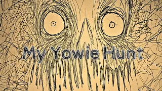 MY YOWIE HUNT: The True Story of Australia's Hairy Man