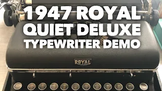 1947 Royal Quiet DeLuxe Typewriter Demo