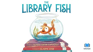 The Library Fish 🐟 by Alyssa Satin Capucilli & Illustrated by Gladys Jose 📚 Kids Book Read Aloud