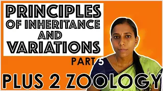 PRINCIPLES OF INHERITANCE AND VARIATIONS PART 5 (CLASS 12) MALAYALAM