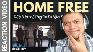IT'S A GREAT DAY TO BE ALIVE by HOME FREE (Travis Tritt Cover) | REACTION vids with Bruddah Sam