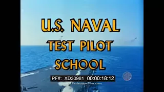 "U.S. NAVAL TEST PILOT SCHOOL" 1959 U.S. NAVY AVIATOR RECRUITMENT FILM   PAX RIVER MARYLAND XD30981