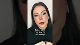 Zodiac signs that give off this energy!! #tiktok #makeup #mua #zodiacsigns #zodiacmakeup #shorts