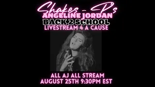 Shakes - P's Angelina Jordan 'Back to School' Charity Livestream