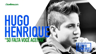 Hugo Henrique - Só Falta Você Aceitar - Ao Vivo no Estúdio Showlivre 2019