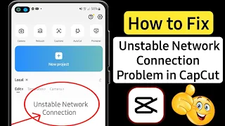 How to Fix Unstable Network Connection Problem in CapCut 2023 ❘ CapCut Template Unstable Network