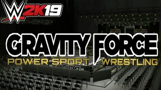 WWE2K19 - PSW GRAVITY FORCE - WWE2K19 CAW LEAGUE/EFED - Episode 3