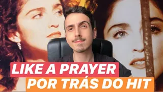 LIKE A PRAYER: POR TRÁS DO HIT | MADONNA