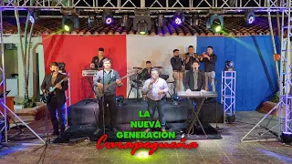 AGRUPACION SAN SALVADOR Y LA NUEVA GENERACION CARAPEGUEÑA EN VIVO