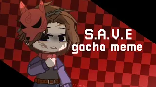 🜸﹕𖥻🎯♣️S.A.V.E ||gacha meme||FNaF||⚠️Blood warning