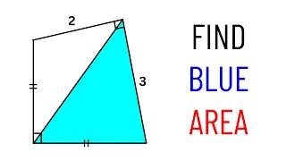 Math Olympiad Geometry Problem | Find the blue shaded area | Important Geometry skills Explained