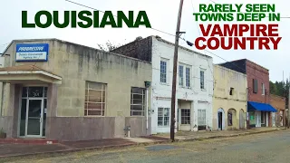 LOUISIANA: Mysterious, Rarely Seen Towns Deep In Vampire Country