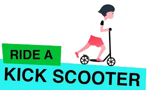 Learn How To Ride a Kick Scooter for Beginners in Just 2 Minutes