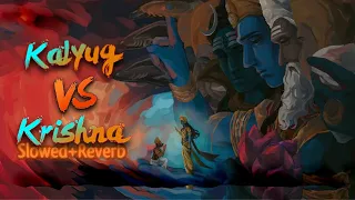 ✨Kalyug VS Krishna Rap Battle✨ Slowed+Reverb By @AbbyViralofficial