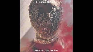 Lingua Ignota ‎– Sinner Get Ready ‎(Full Album, HQ) 2021