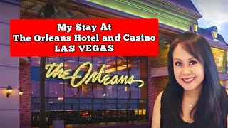 My Stay at The Orleans Hotel and Casino LAS VEGAS
