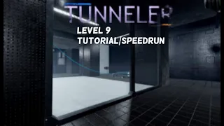 Tunneler level 9 tutorial/speedrun
