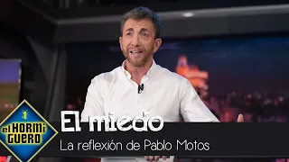 Pablo Motos 'se pasa de la raya': "El motor del mundo es el miedo" - El Hormiguero