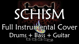 Tool - Schism | Full Instrumental Cover (Drums + Bass + Guitar)