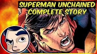 Superman "Unchained" - Complete Story | Comicstorian