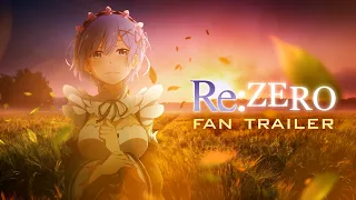 Re:Zero: Season 1 / AMV Fan Trailer