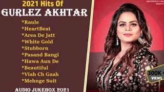 Gurlej Akhtar New Punjabi Songs | New Punjabi Jukebox 2023 | Gurlej Akhtar Punjabi Songs Jukebox |