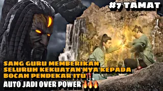 TAMAT - SANG GURU MEMBERIKAN SELURUH KEKUATAN NYA, BOCAH PENDEKAR BERUBAH JADI OVER POWER 🔥