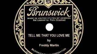 1935 HITS ARCHIVE: Tell Me That You Love Me - Freddy Martin (Elmer Feldkamp, vocal)