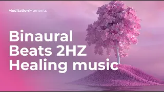 Binaural Beats 2HZ  | Healing music | Meditation Moments