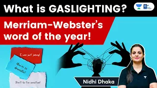 What is GASLIGHTING? Merriam-Webster’s word of the year ! Nidhi Dhaka | Pathfinder