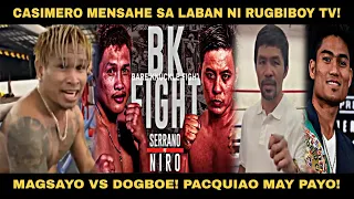 CASIMERO Pahayag sa Laban ni Rugbiboy sa Dec 6! Pacquiao May Matinding Sinabi Kay MAGSAYO!