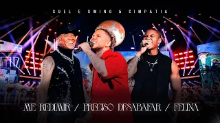 Suel e Swing & Simpatia - Me Redimir / Preciso Desabafar / Felina (DVD FASES)