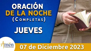 Oración De La Noche Hoy Jueves 7 Diciembre 2023 l Padre Carlos Yepes l Completas l Católica l Dios