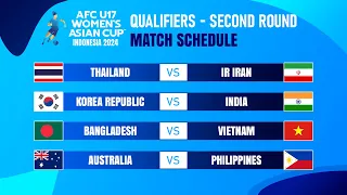 Qualifiers - Round 2: Match Schedule | AFC U-17 Women's Asian Cup 2024 qualifiers.