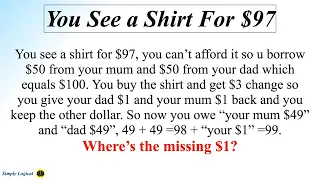 Missing Dollar Riddle || You see a shirt for $97 Riddle Solution Explained