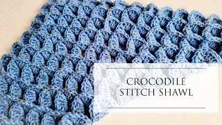 How to Crochet Crocodile Stitch Shawl Easy  for Beginners