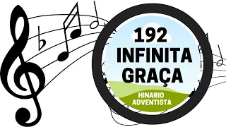 HINÁRIO ADVENTISTA 192-INFINITA GRAÇA, IASD ADV