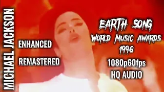 [REMASTERED] EARTH SONG | World Music Awards (05.08.96) | ENHANCED - Color Corrector • HQ Audio